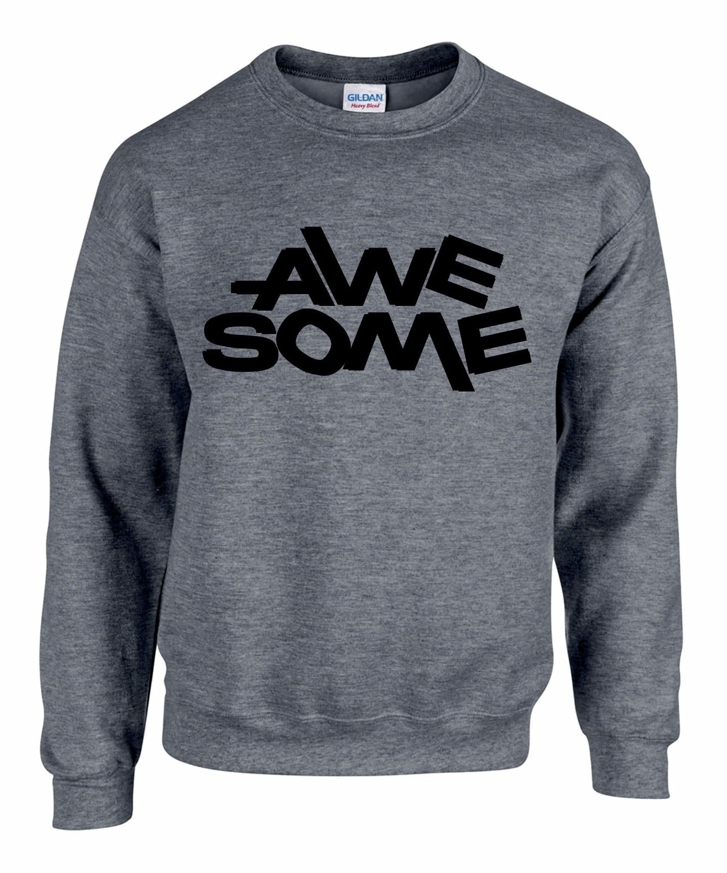 AWESOME Unisex Sweatshirt