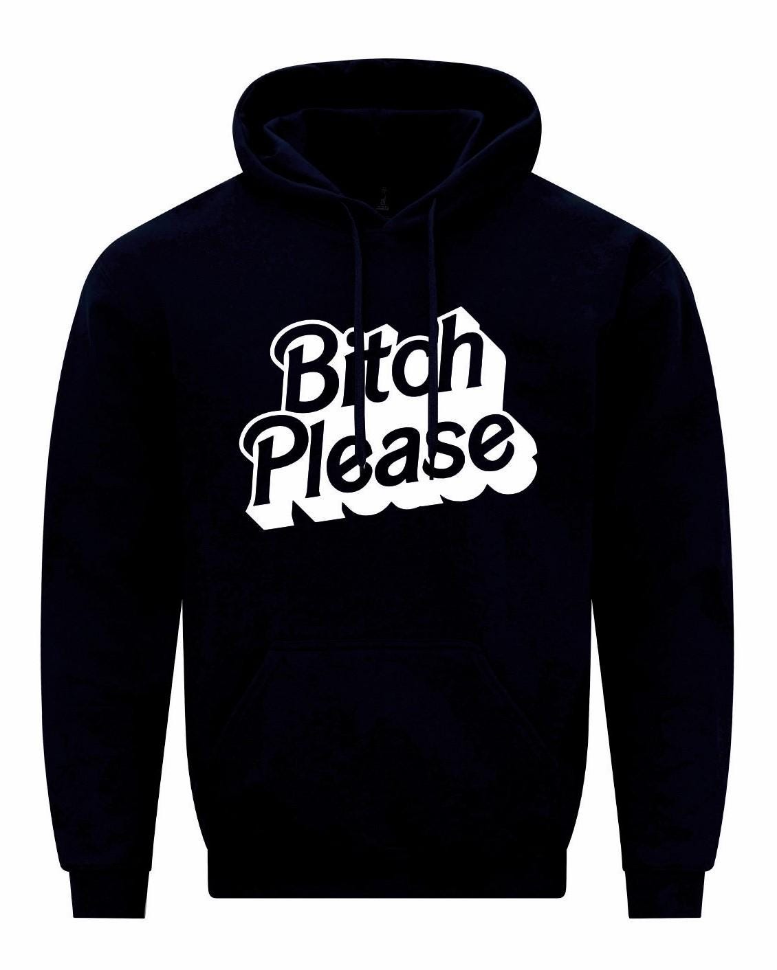 Bitch PLEASE Unisex Hoodie