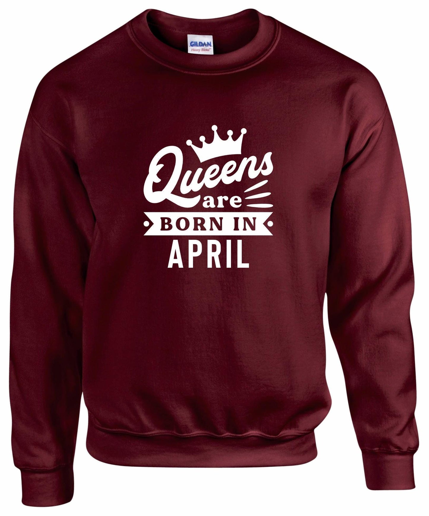 Queens Are Born In April Sweatshirt