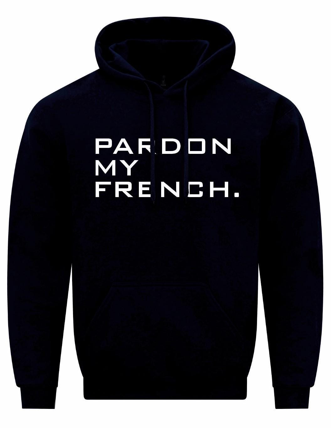 Pardon My French Unisex Hoodie