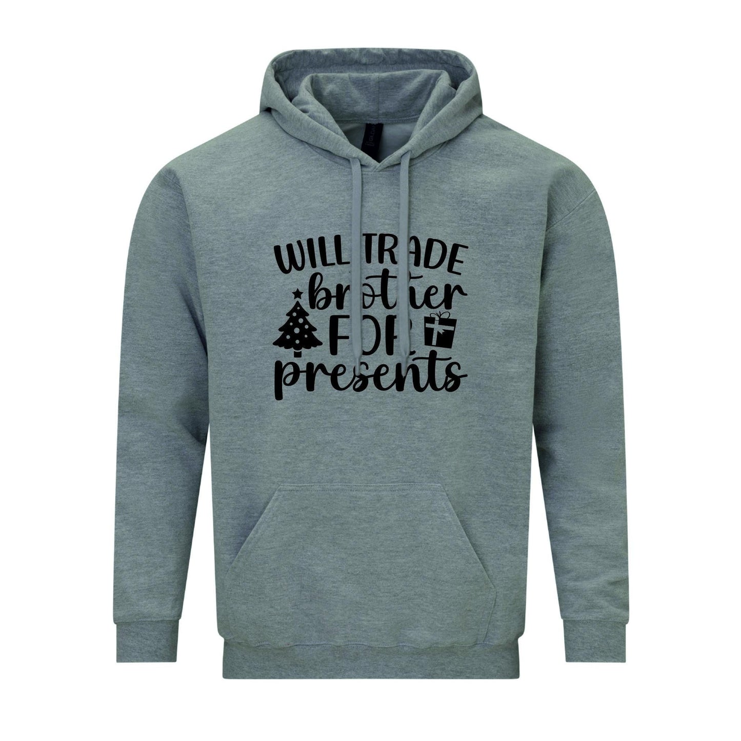 Will Trader Brother For Presents Christmas hoodie