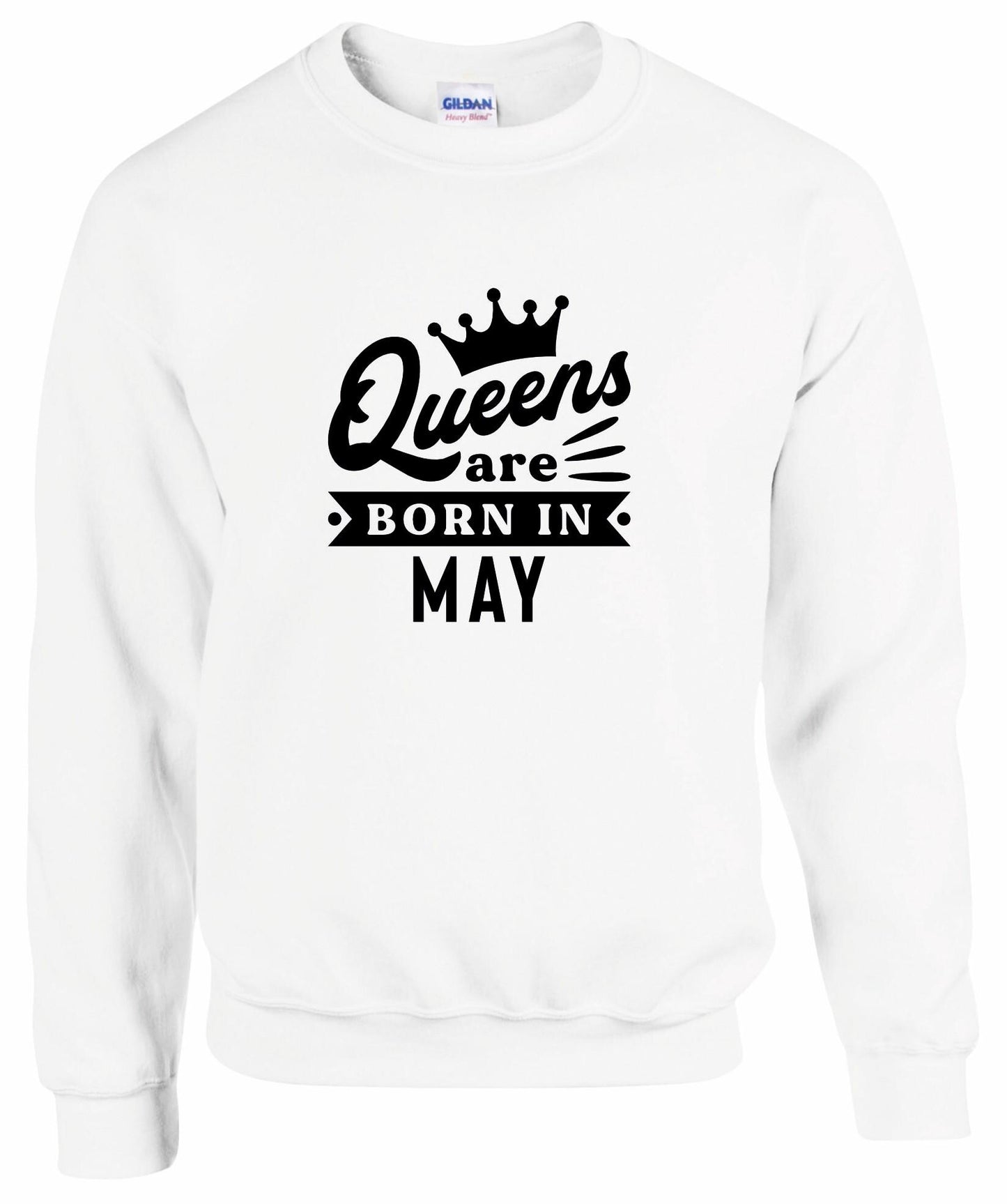 Queens Are Born In May Sweatshirt