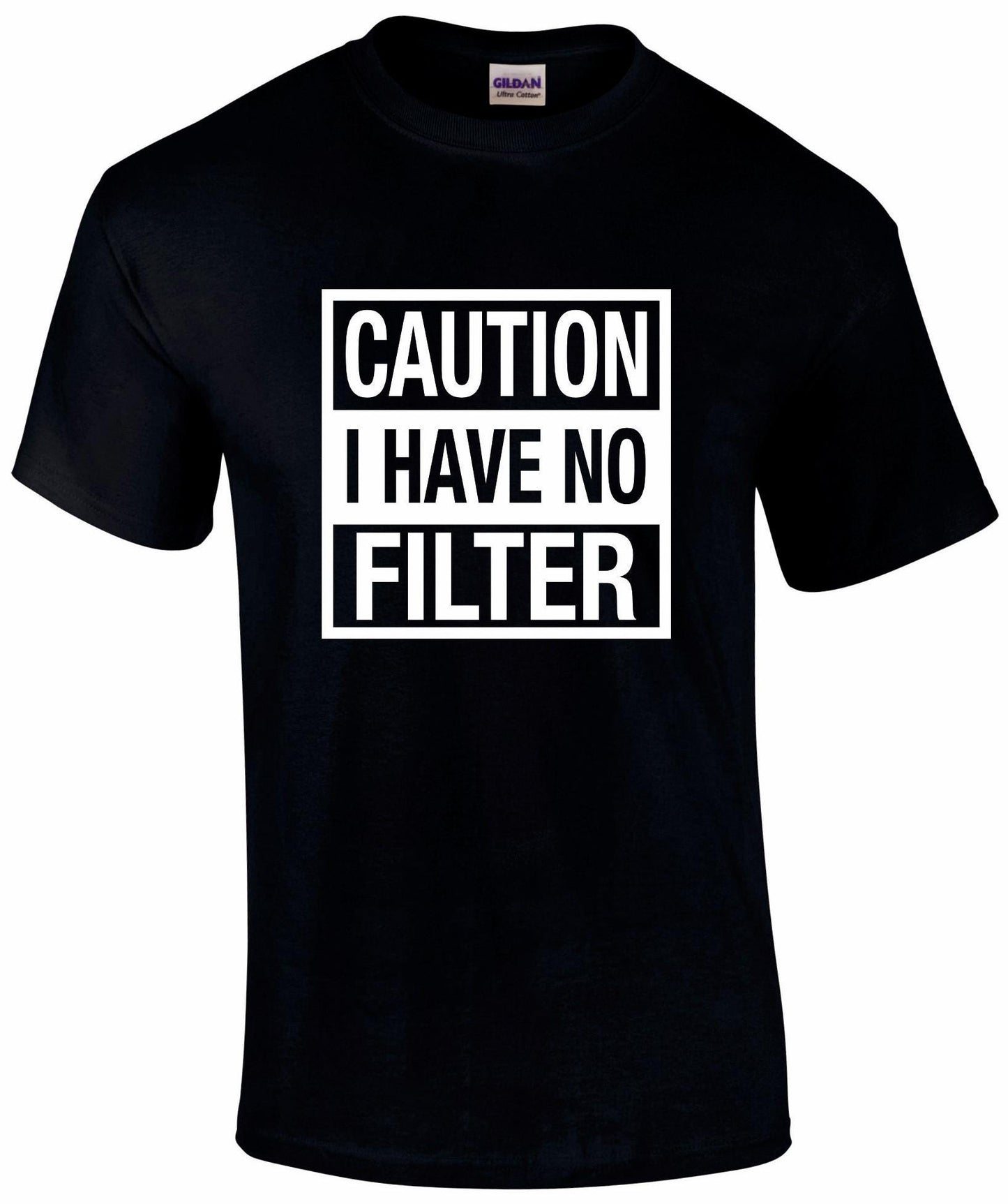CAUTION I Have No Filter Unisex T-shirt
