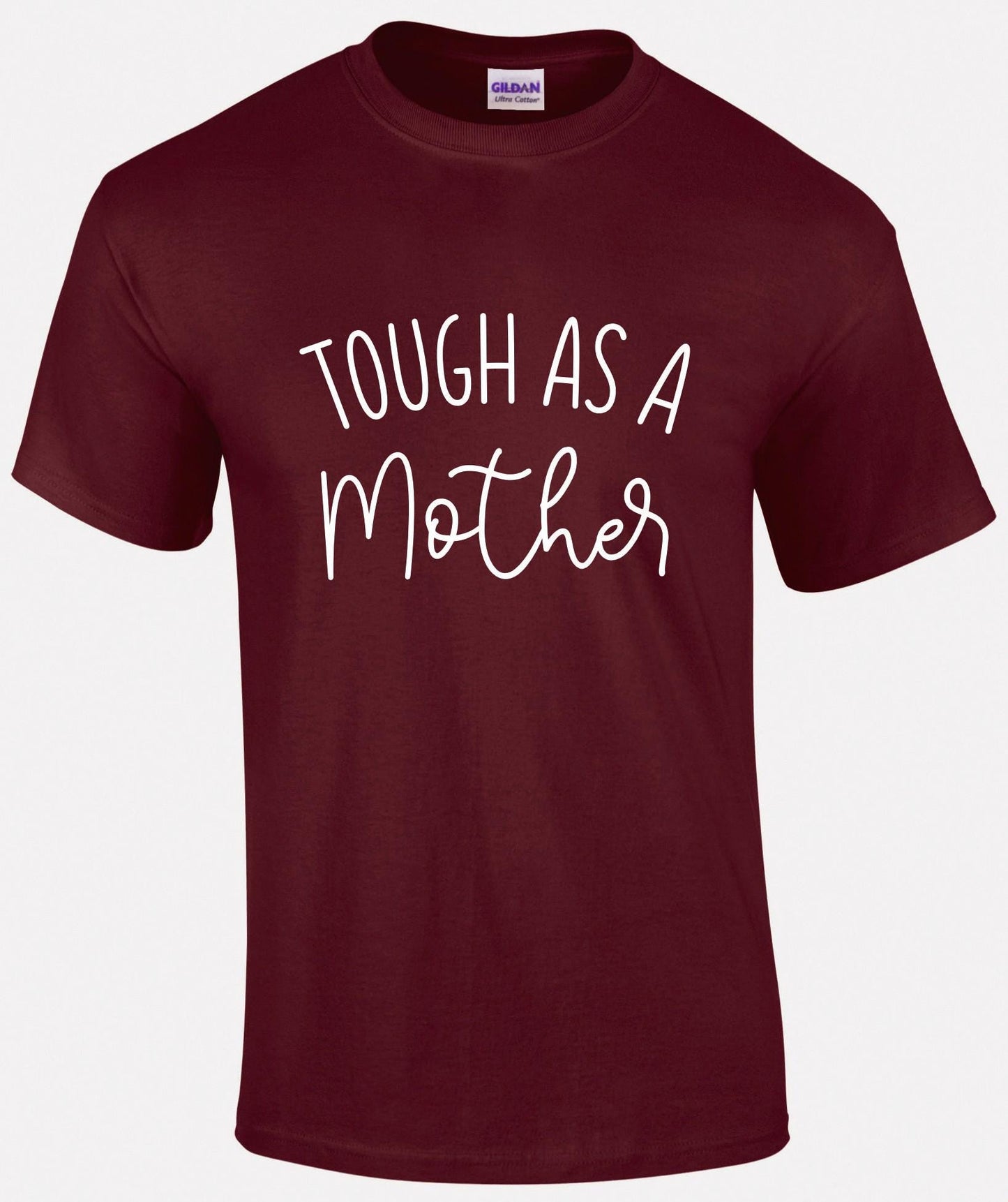 Tough As A Mother T-shirt