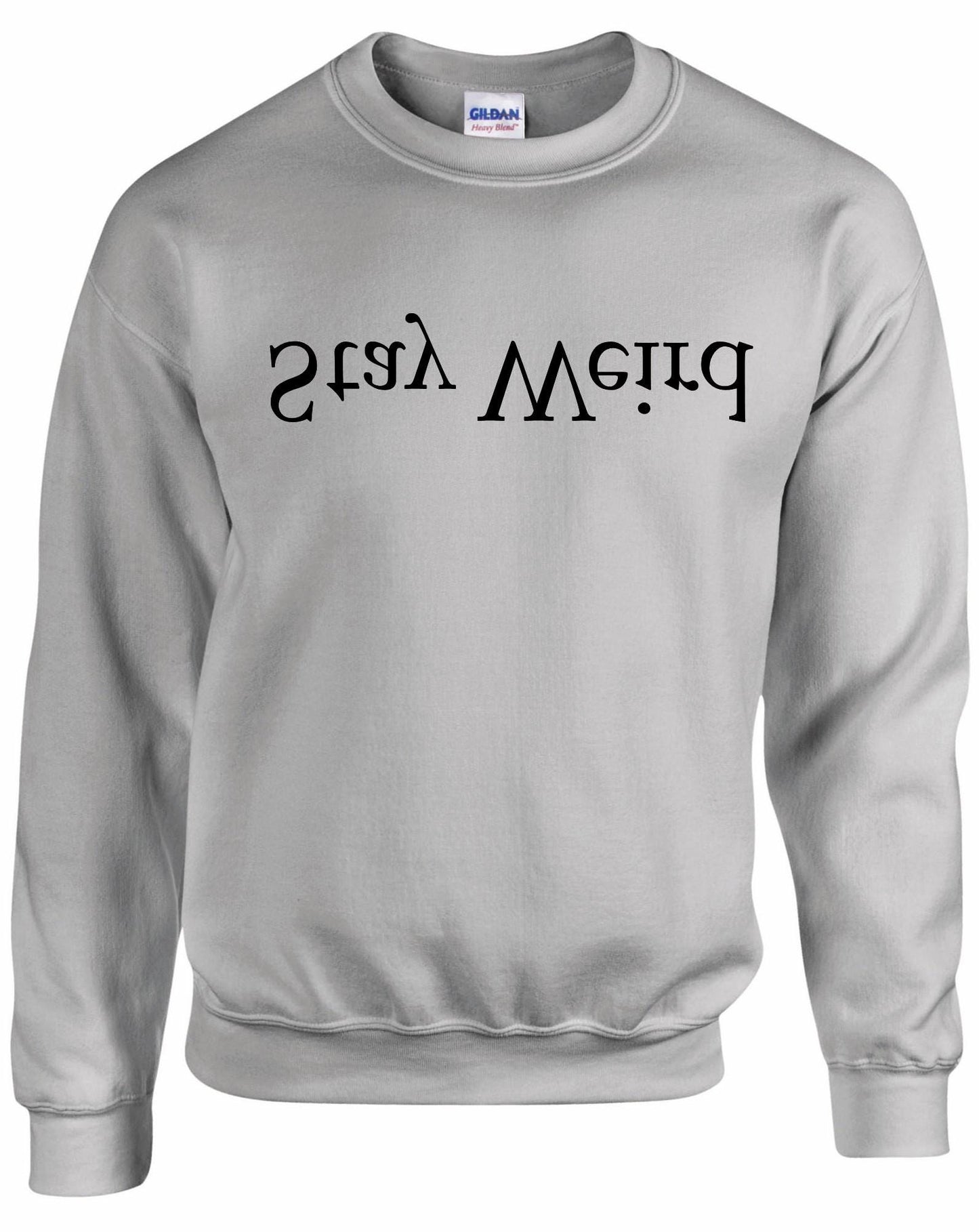 Stay Weird Unisex Sweatshirt