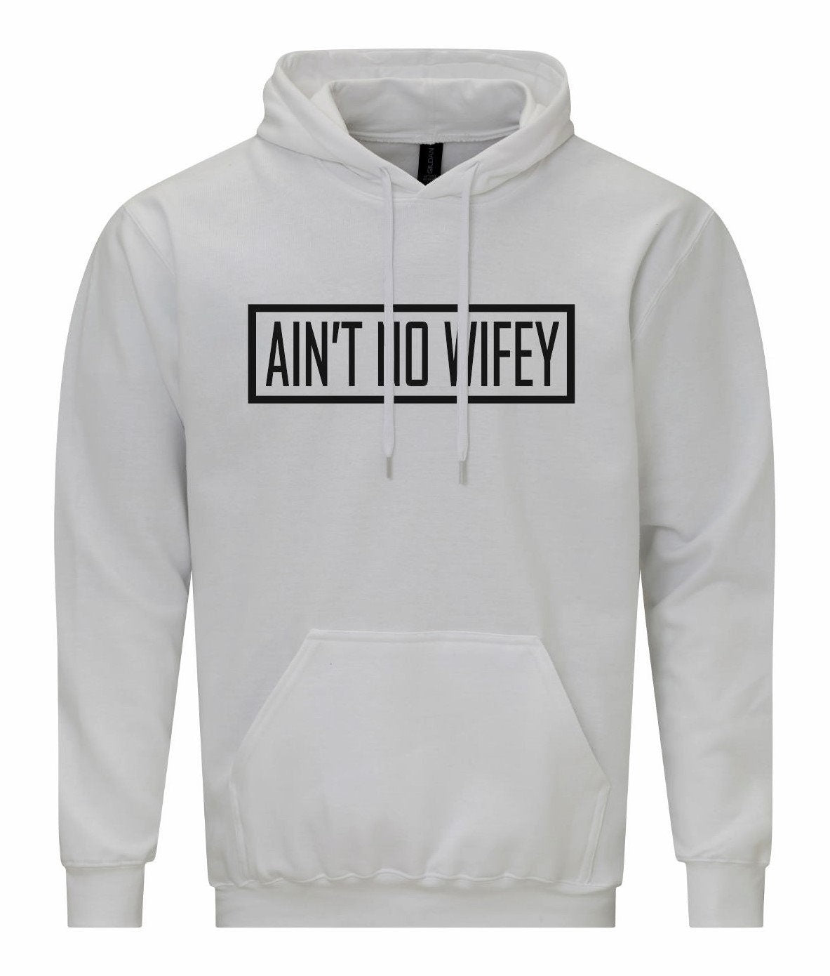 Ain't No Wifey Unisex Hoodie