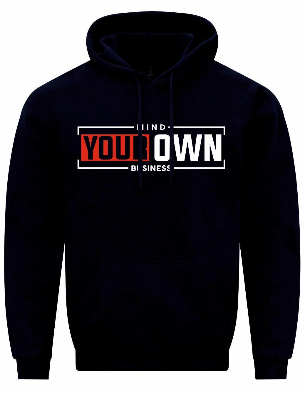 Mind Your Own Business Unisex Hoodie