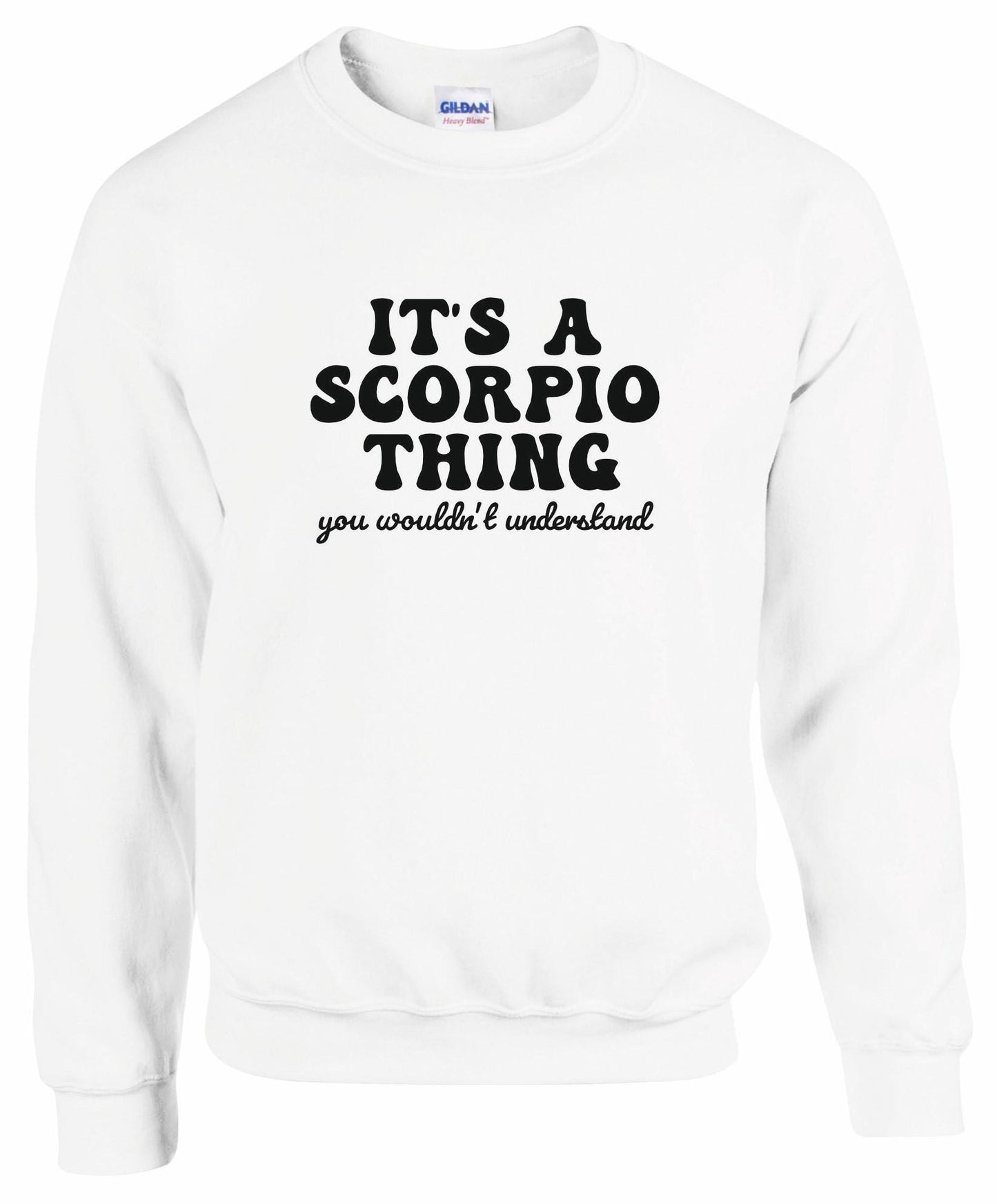 It's A Scorpio Thing Unisex Sweatshirt