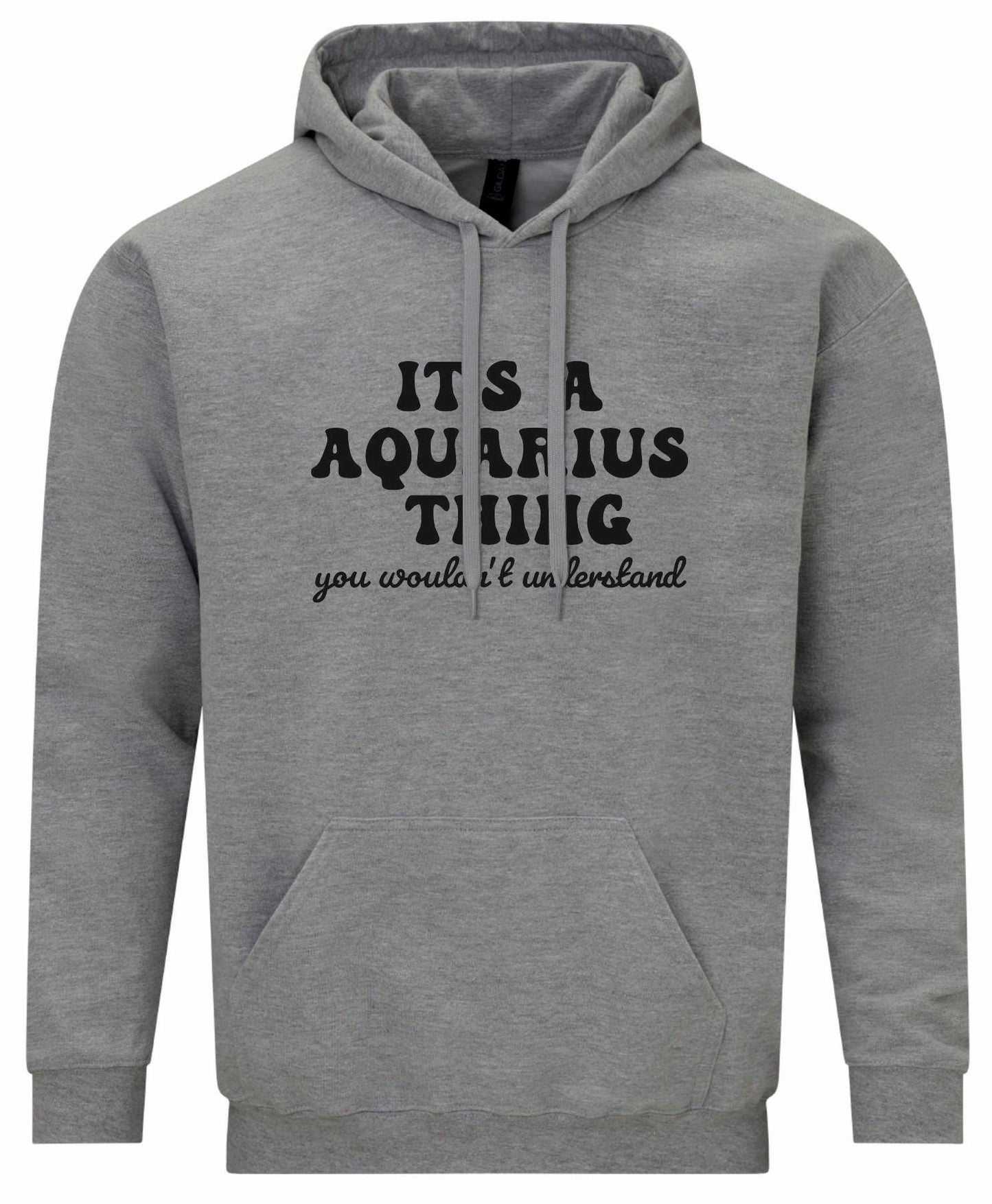 It's A Aquarius Thing Unisex Hoodie