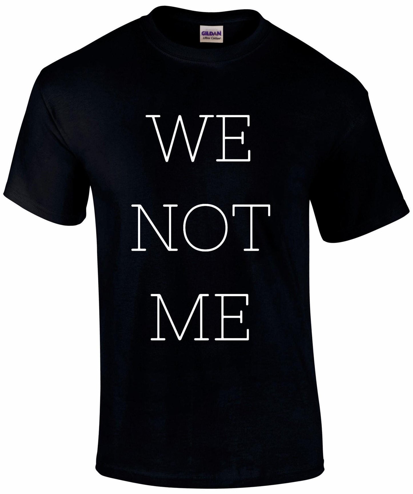 We Not Me Unisex T-shirt