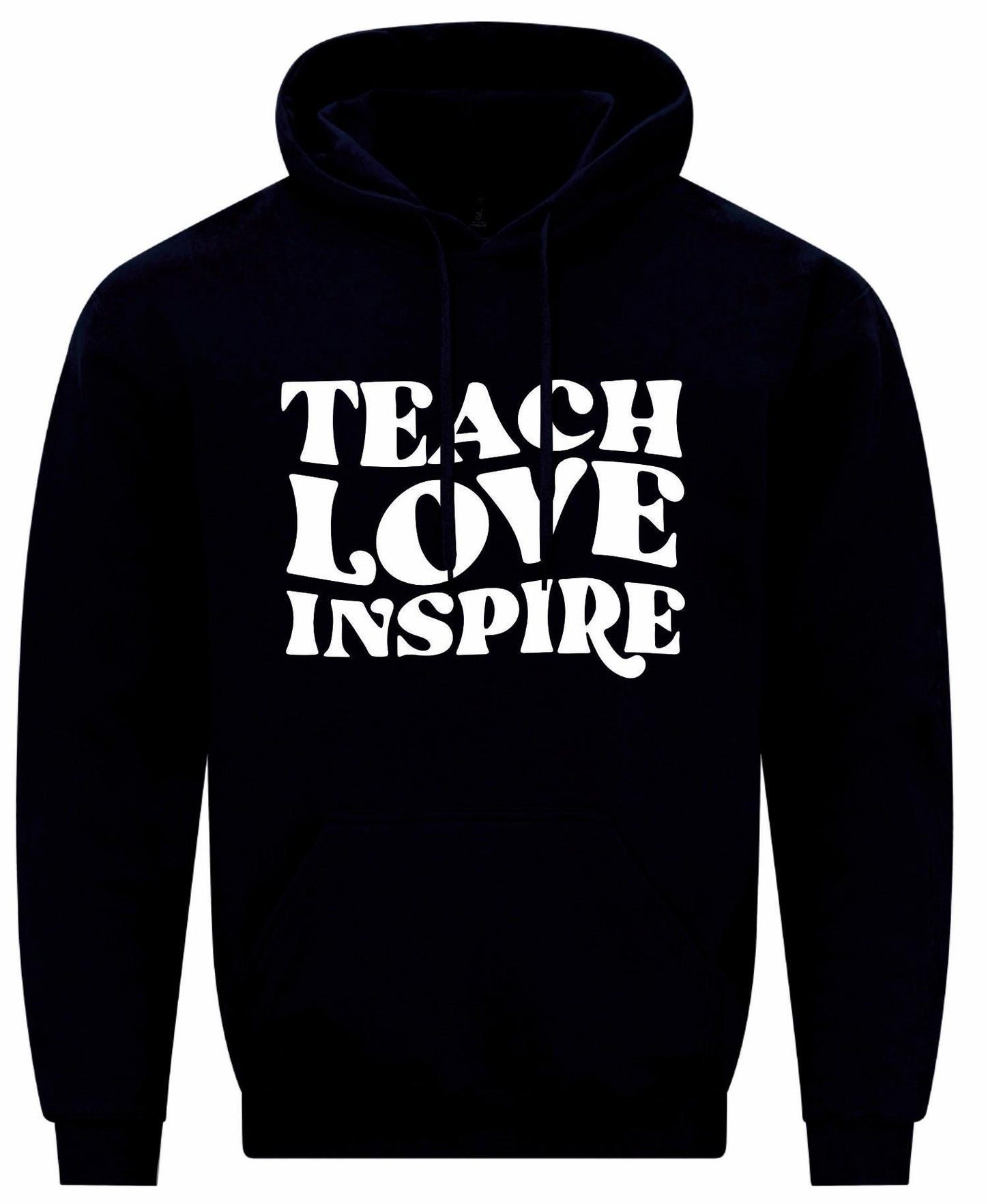 Teach Love Inspire Unisex Hoodie