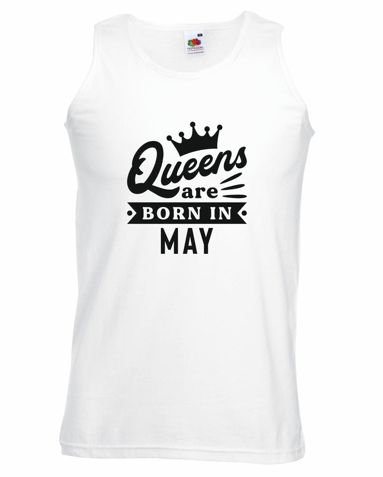 Queens Are Born In May Vest
