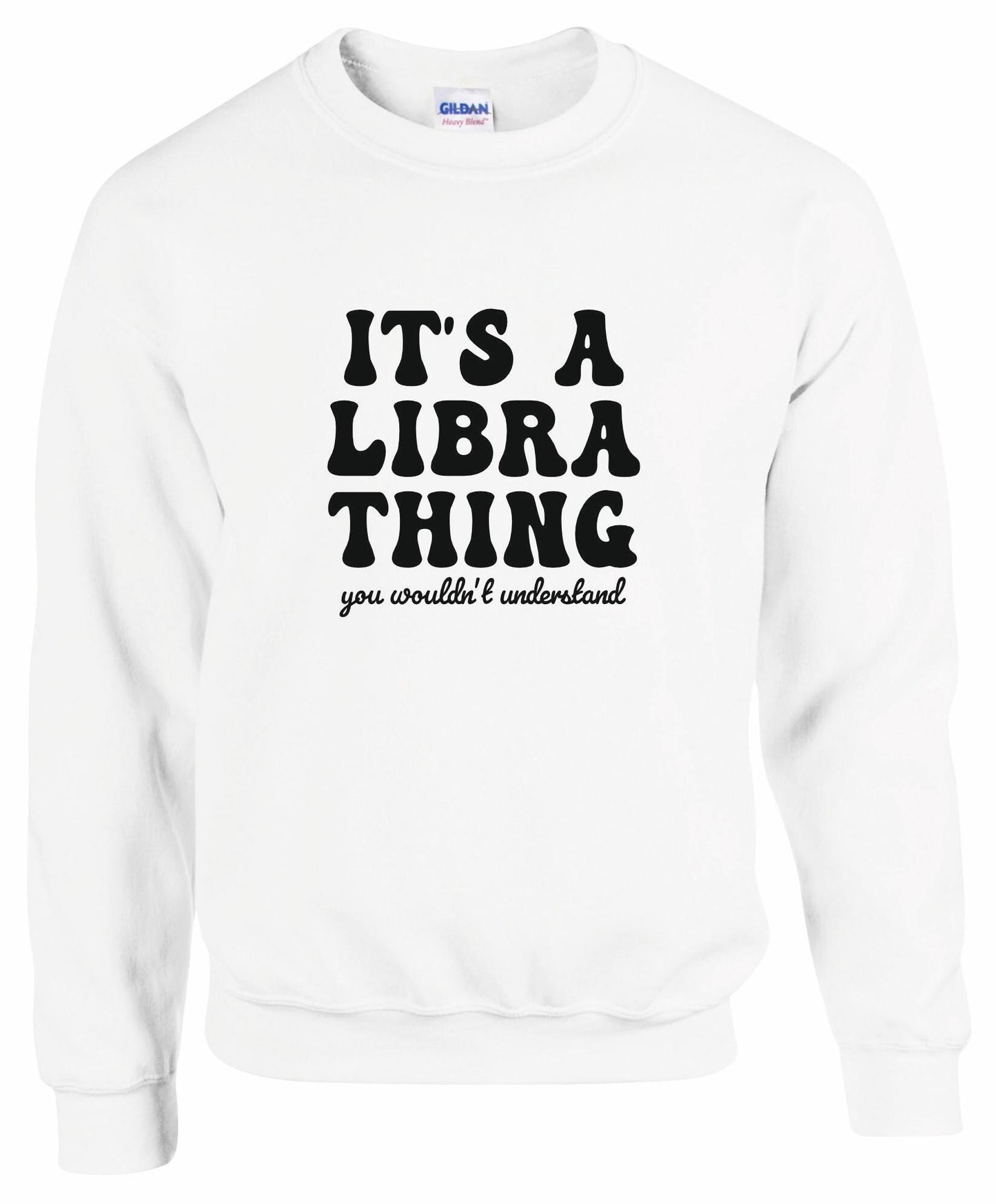 It's A Libra Thing Unisex sweatshirt