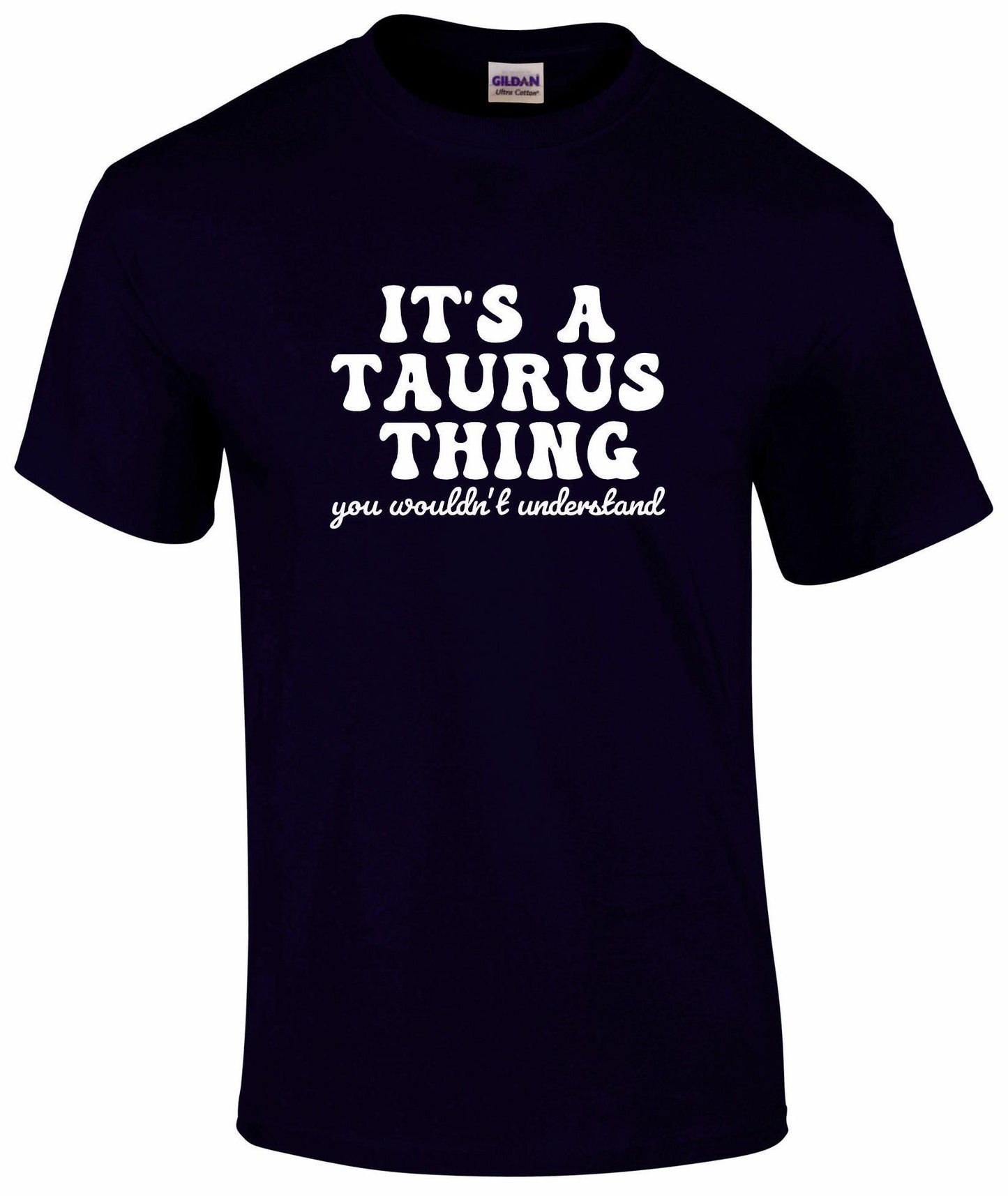 It's A Taurus Thing Unisex T-shirt
