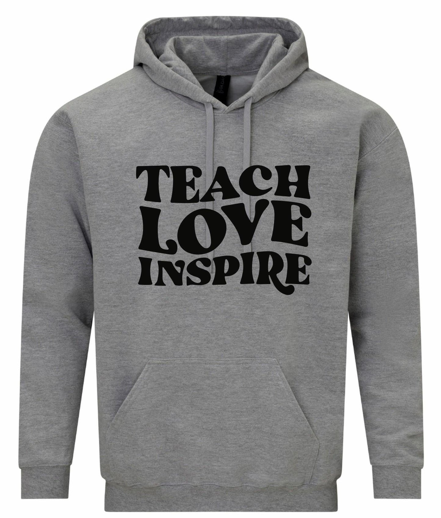 Teach Love Inspire Unisex Hoodie