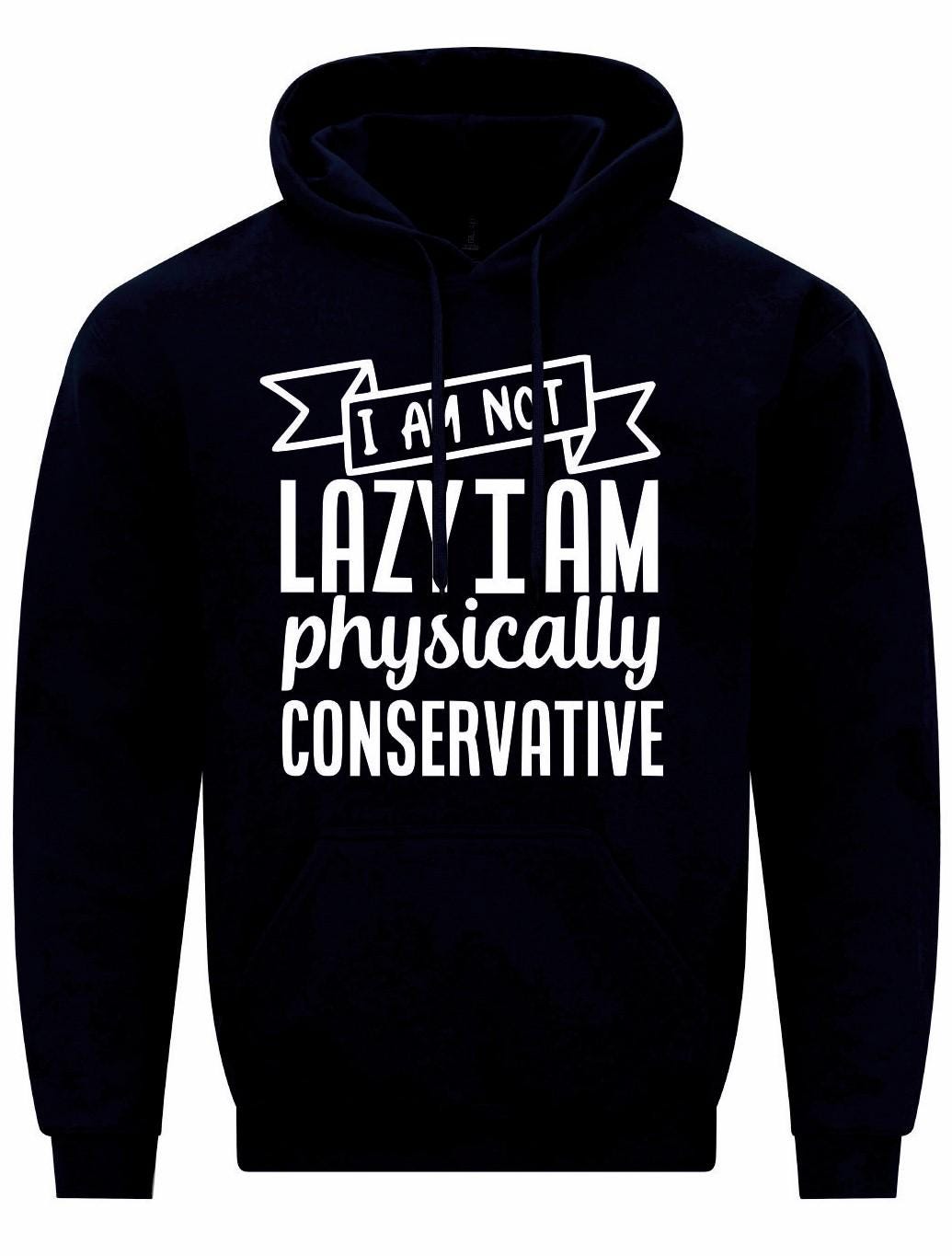 I Am Not Lazy Unisex Hoodie