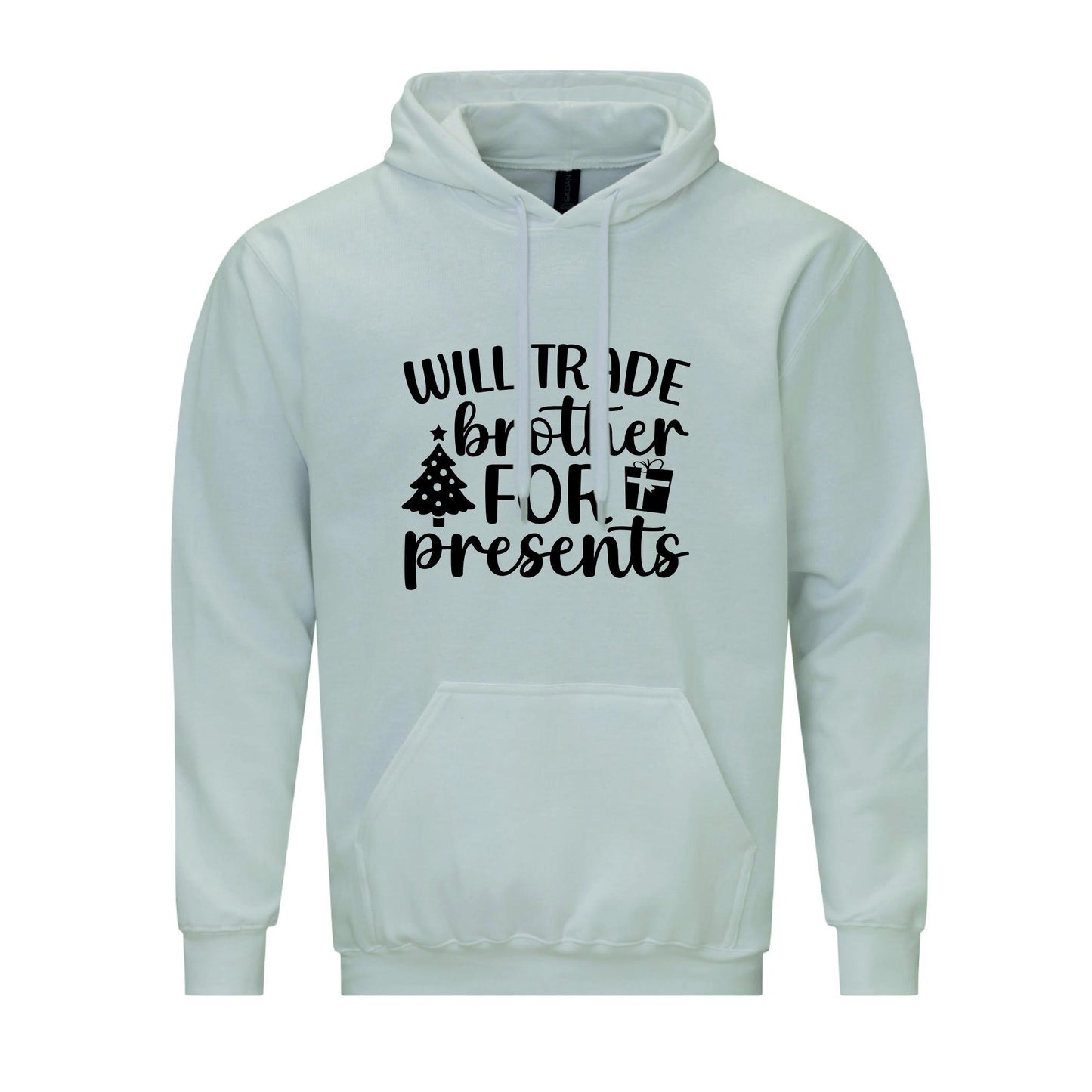 Will Trader Brother For Presents Christmas hoodie