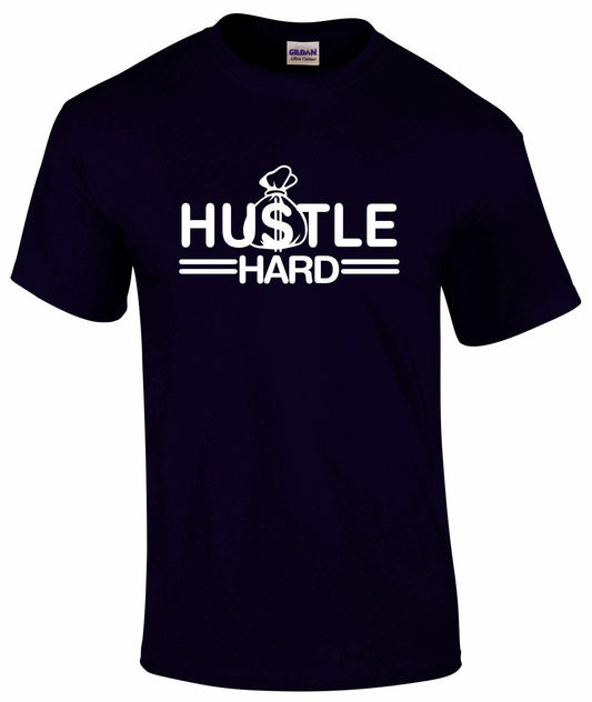 Hustle Hard Unisex T-shirt
