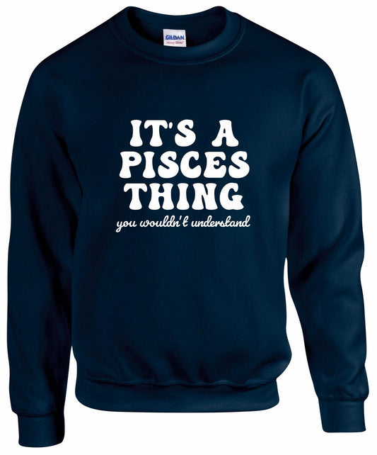 It's A Pisces Thing Unisex Sweatshirt