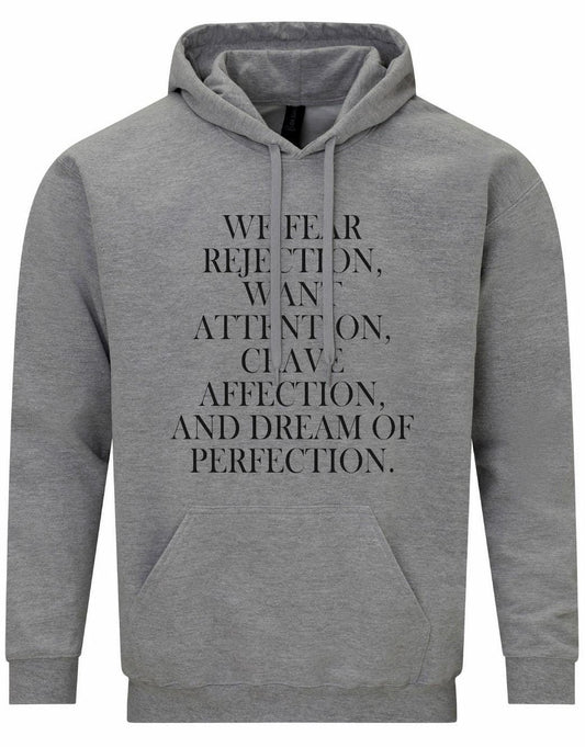 We Fear Rejection... Unisex Hoodie
