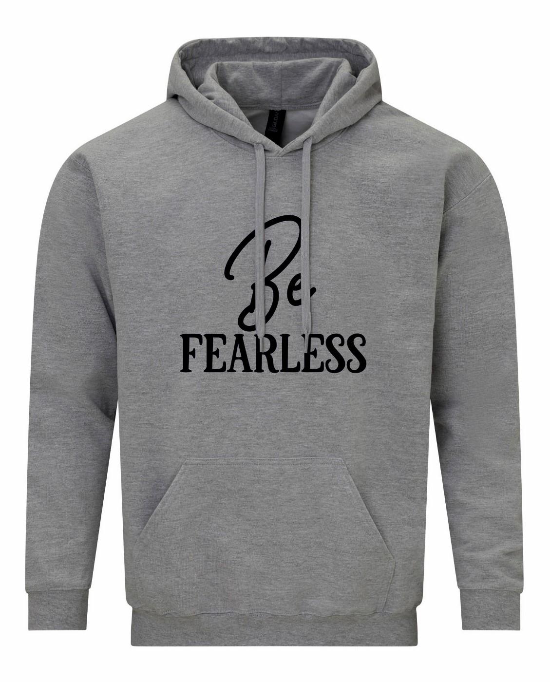 Be FEARLESS Unisex Hoodie