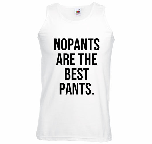 No Pants Are The Best Pants Unisex Vest