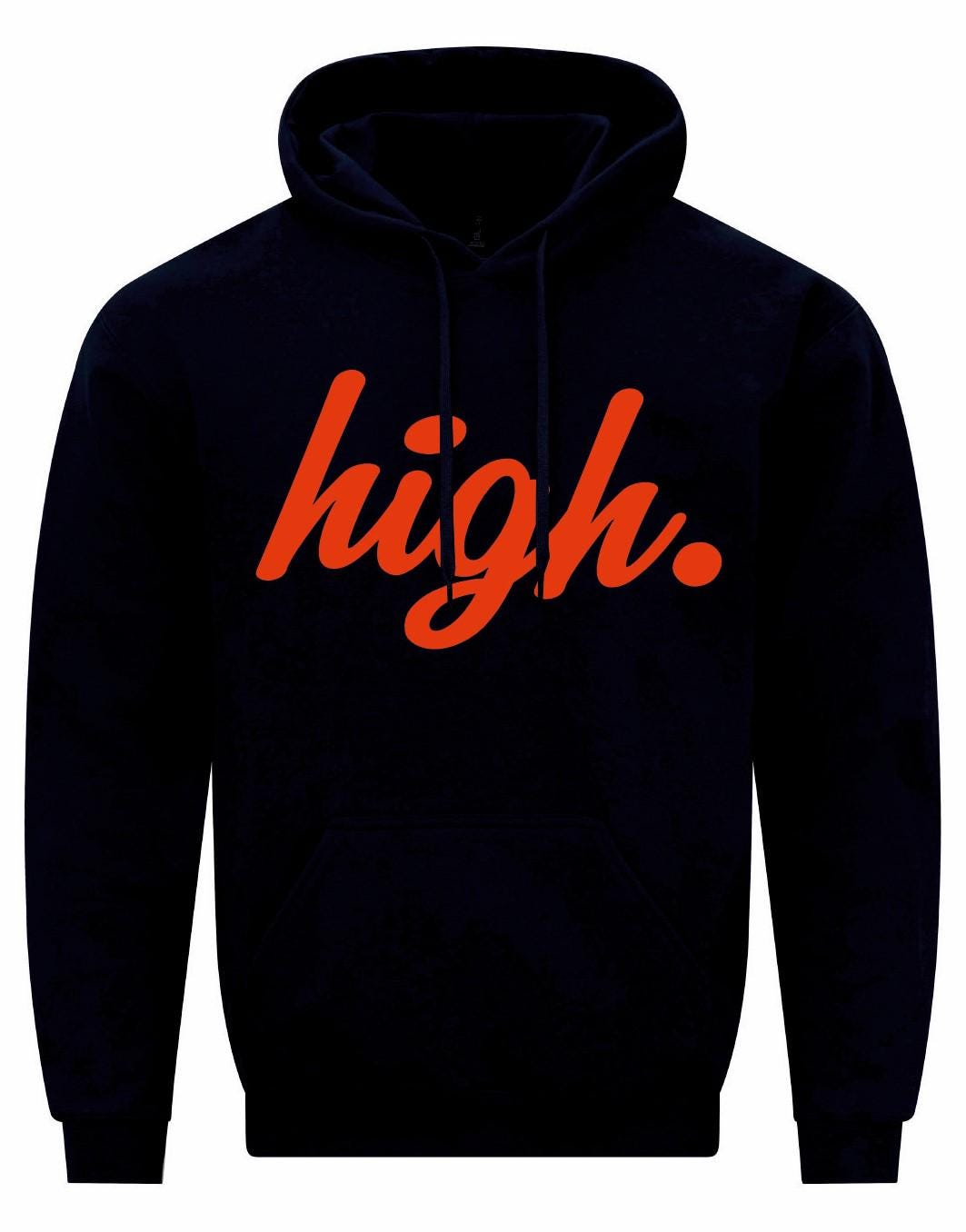 High Unisex Hoodie
