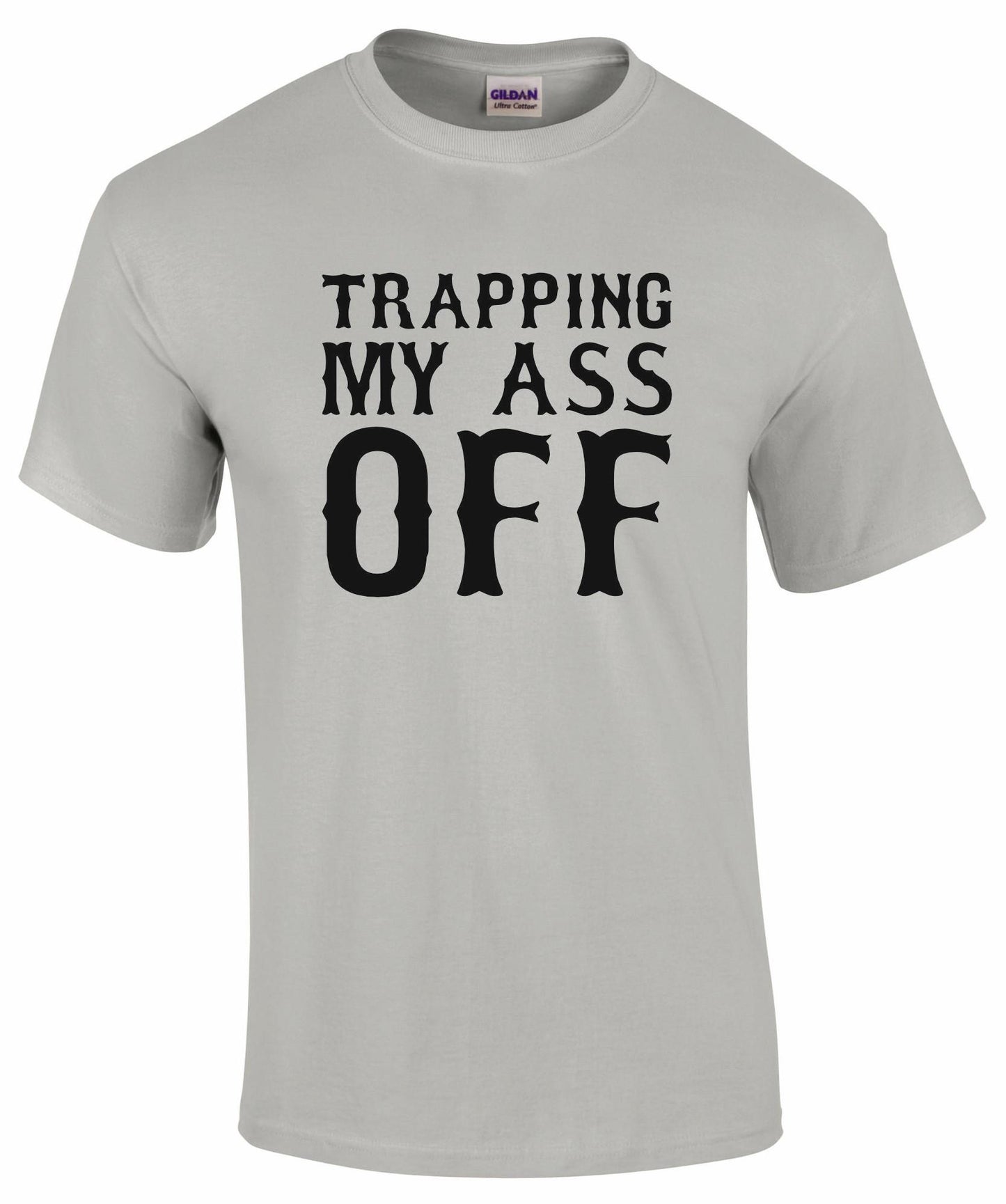 Trapping My Ass Off Unisex T-shirt