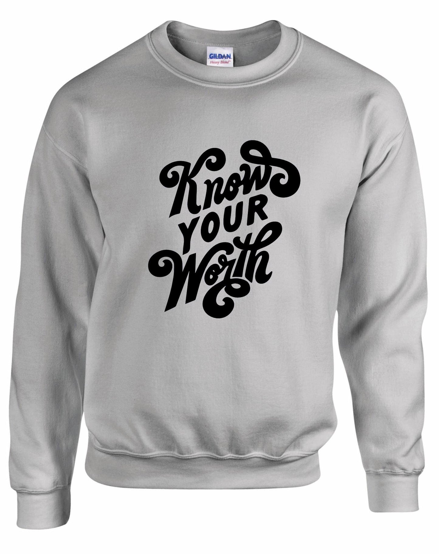 Know Your Worth Unisex Sweatshirt