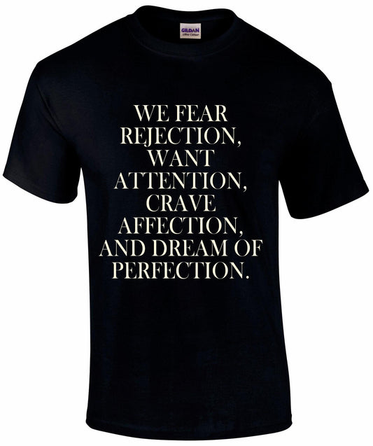 We Fear Rejection... Unisex T-shirt