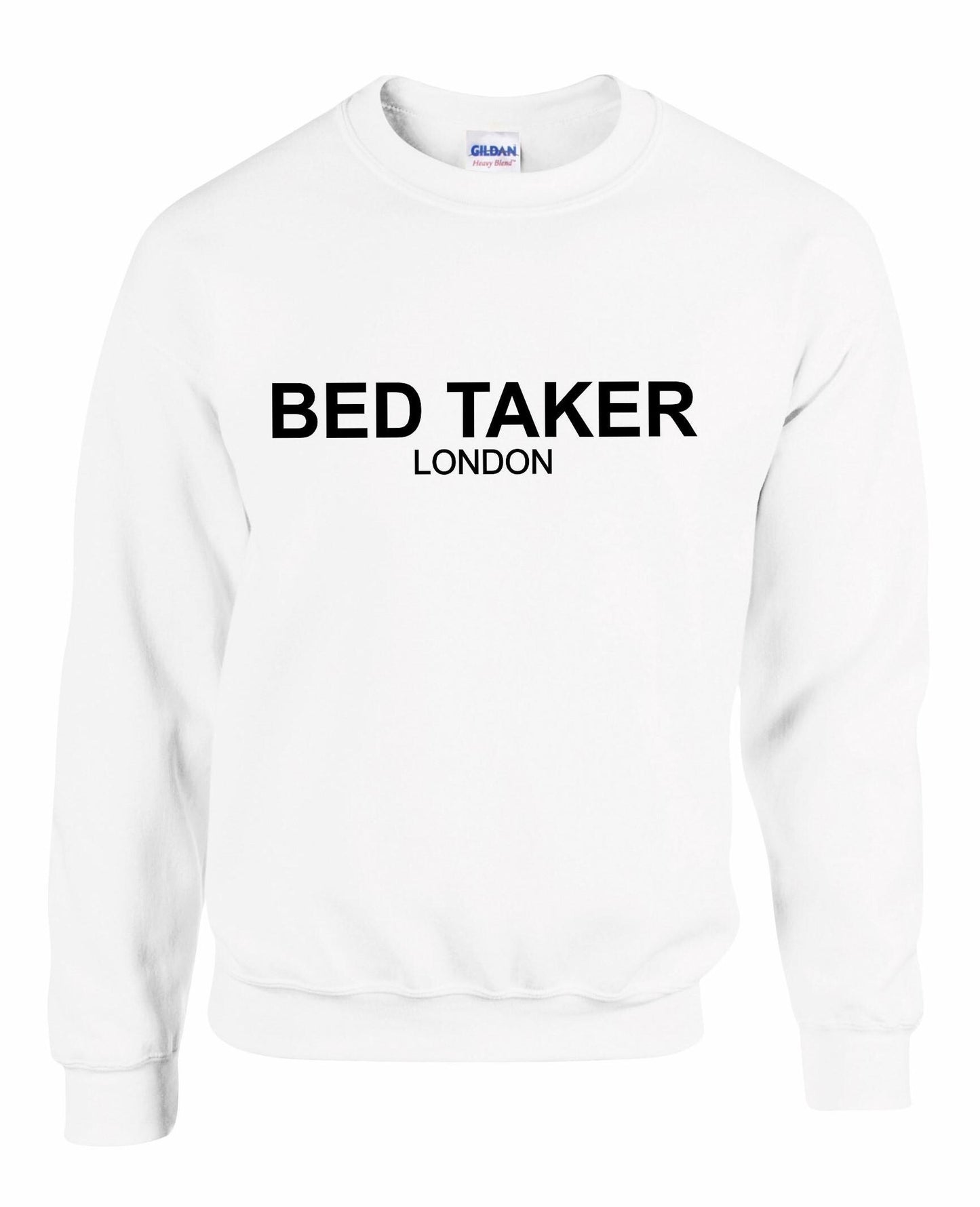 Bed Taker Unisex Sweatshirt