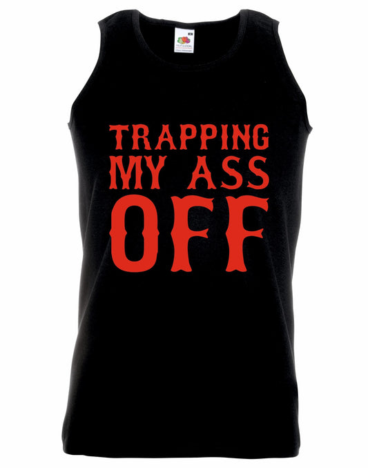 Trapping My Ass Off Unisex Vest