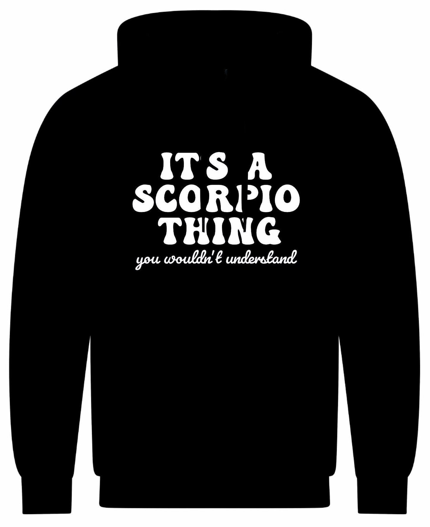 It's A Scorpio Thing Unisex Hoodie