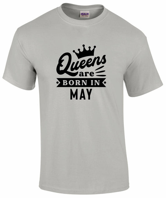 Queens Are Born In May T-shirt