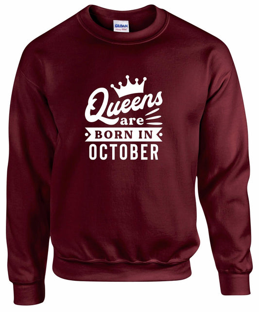 Queens Are Born In October Sweatshirt