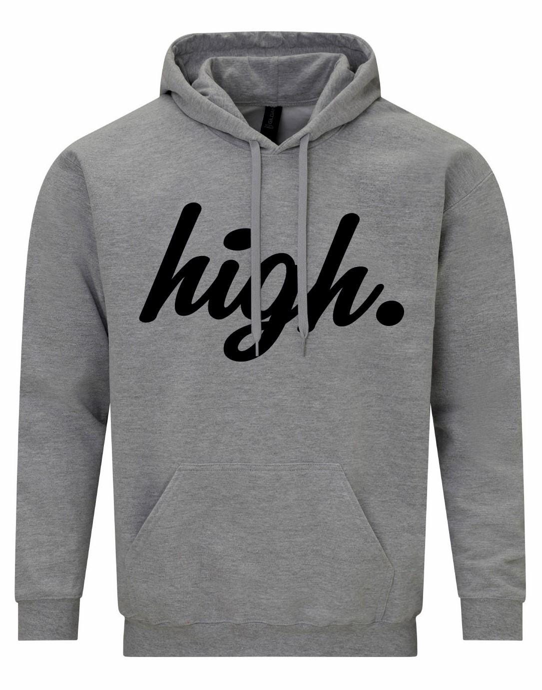 High Unisex Hoodie