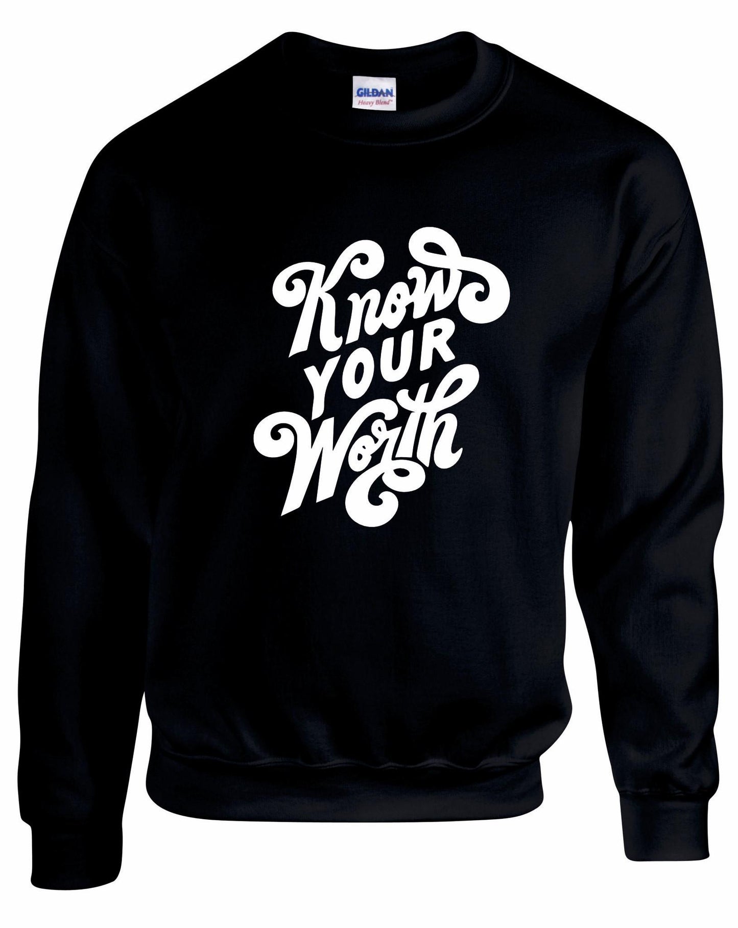 Know Your Worth Unisex Sweatshirt
