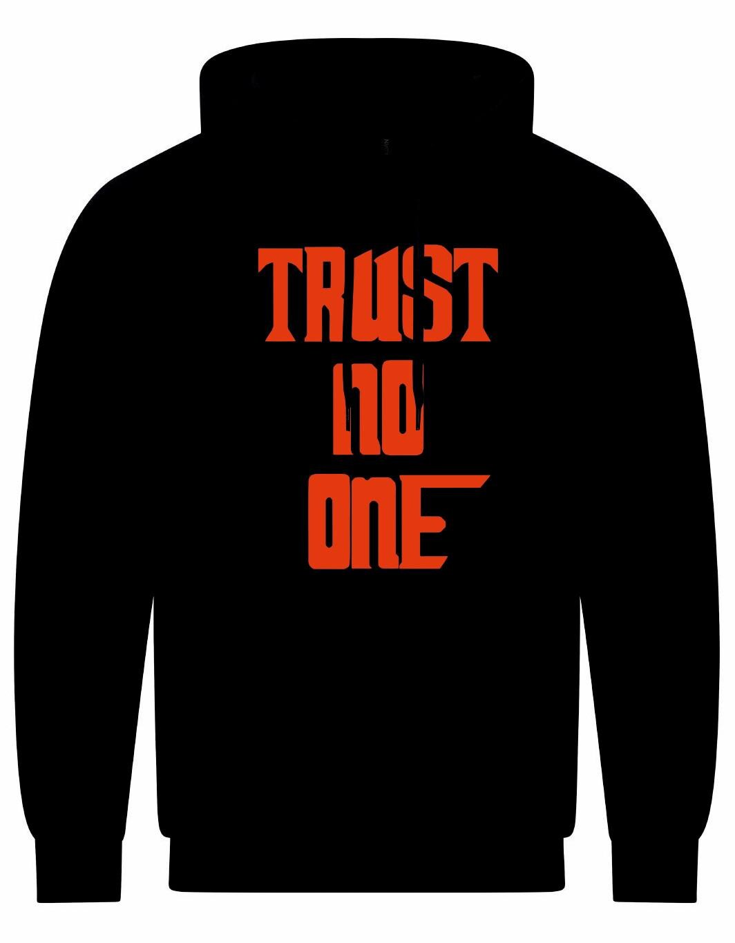 Trust No One Unisex Hoodie
