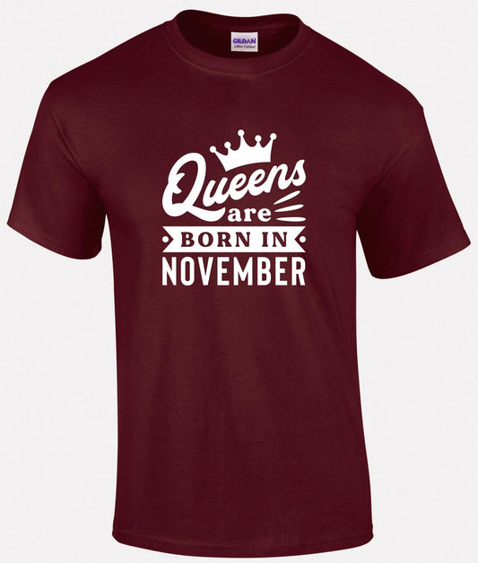 Queens Are Born In November T-shirt
