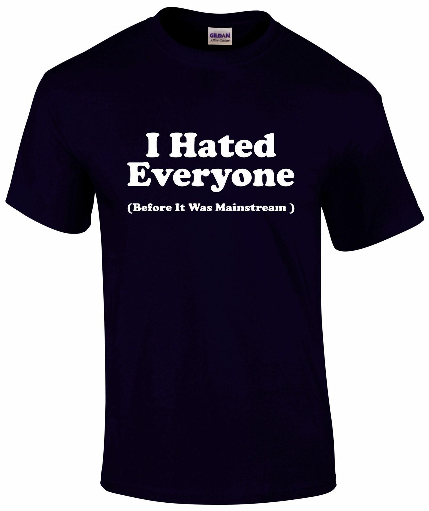 I Hated Everyone Unisex T-shirt
