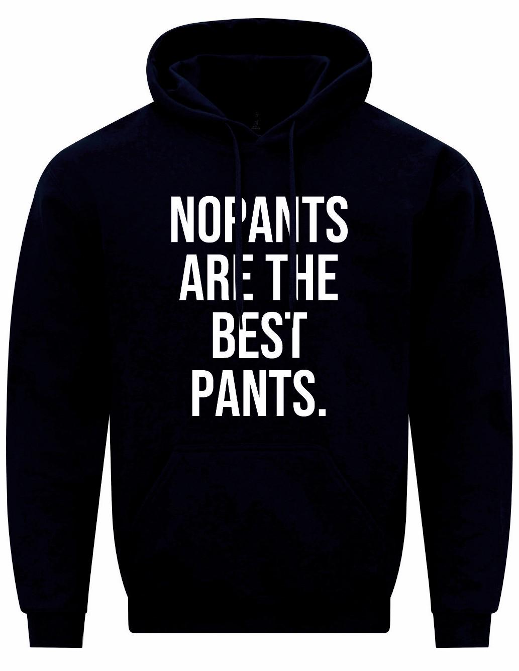 No Pants Are The Best Pants Unisex Hoodie