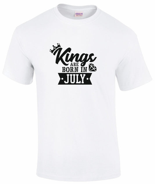 Kings Are Born In July T-shirt