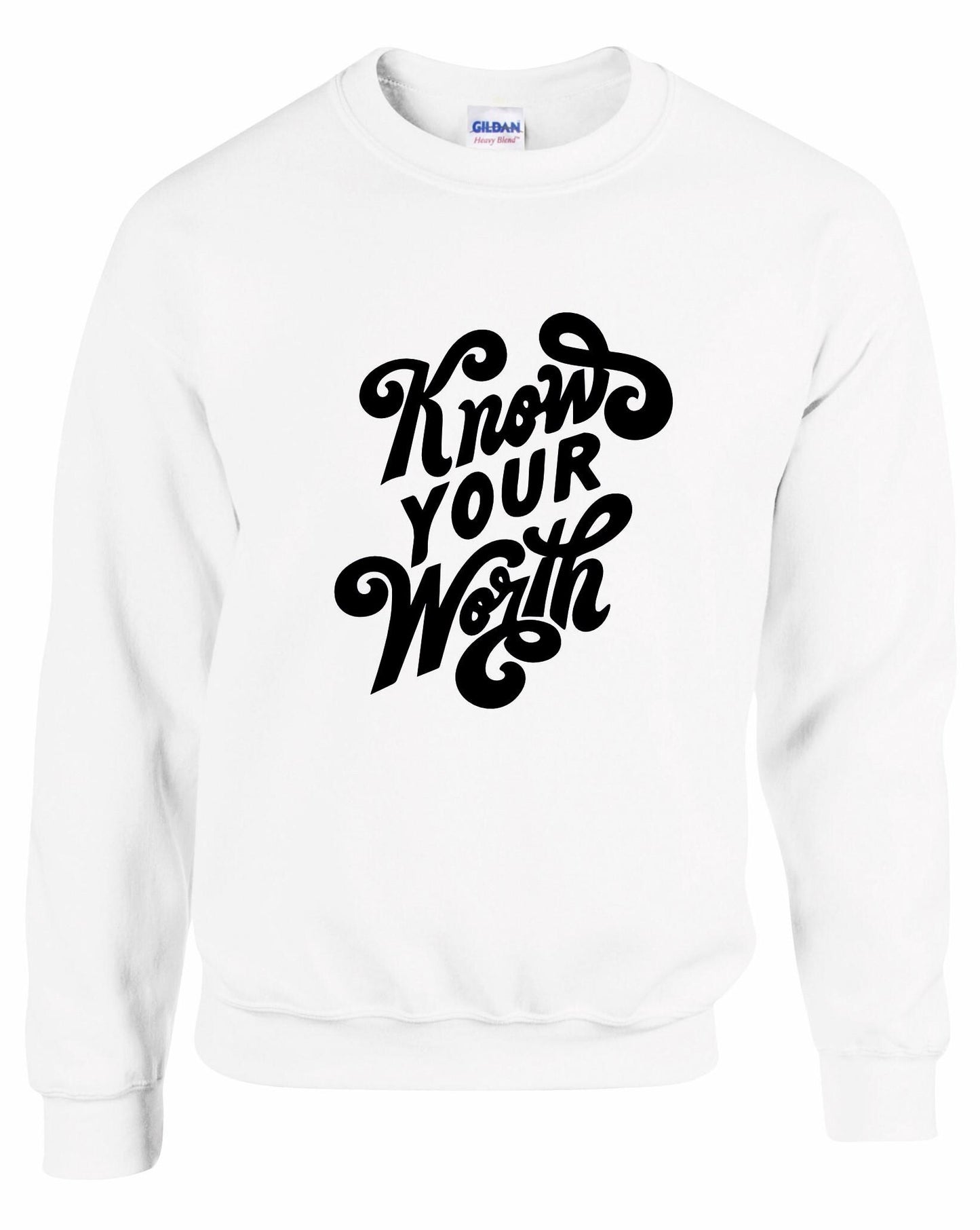 Know Your Worth Unisex Sweatshirt