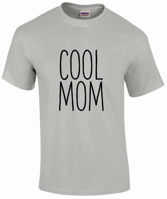 Cool Mom T-shirt