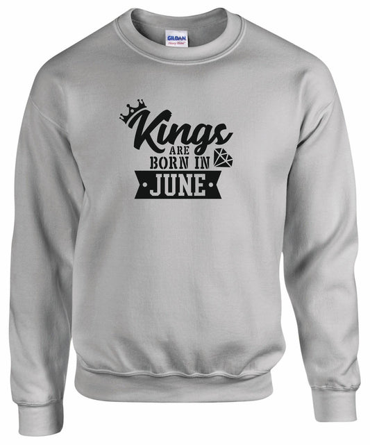 Kings Are Born In June Sweatshirt