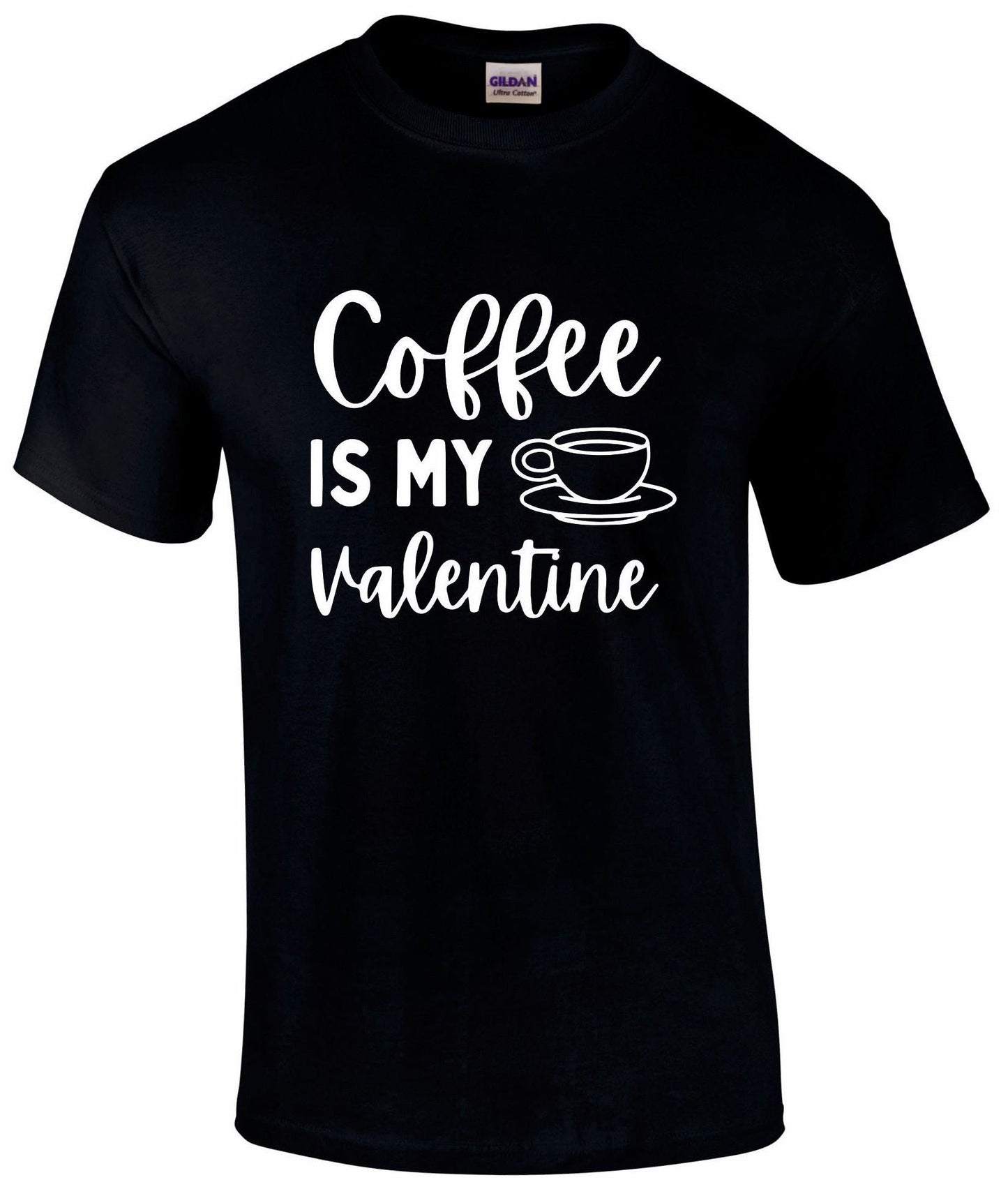 Coffee Is My Valentine T-shirt