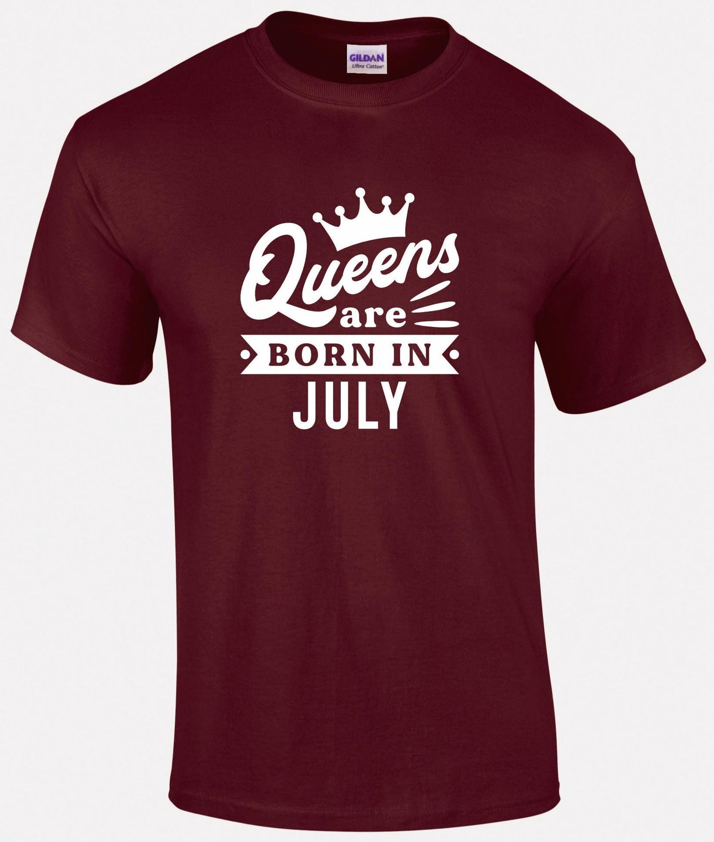 Queens Are Born In July T-shirt