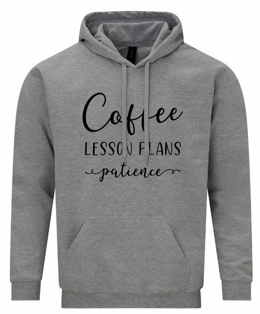 Coffee. Lesson Plans. Patience Unisex Hoodie
