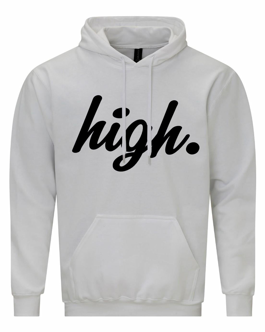 High Unisex Hoodie