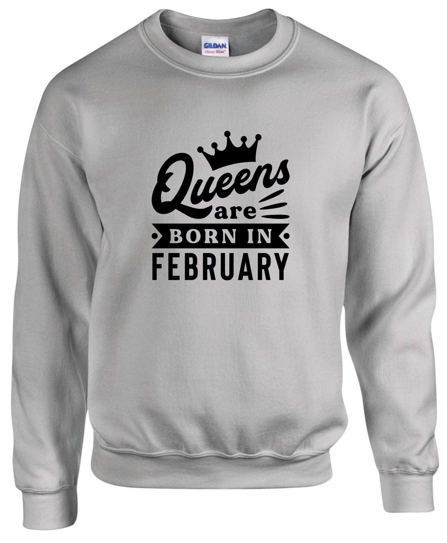 Queens Are Born In February Sweatshirt